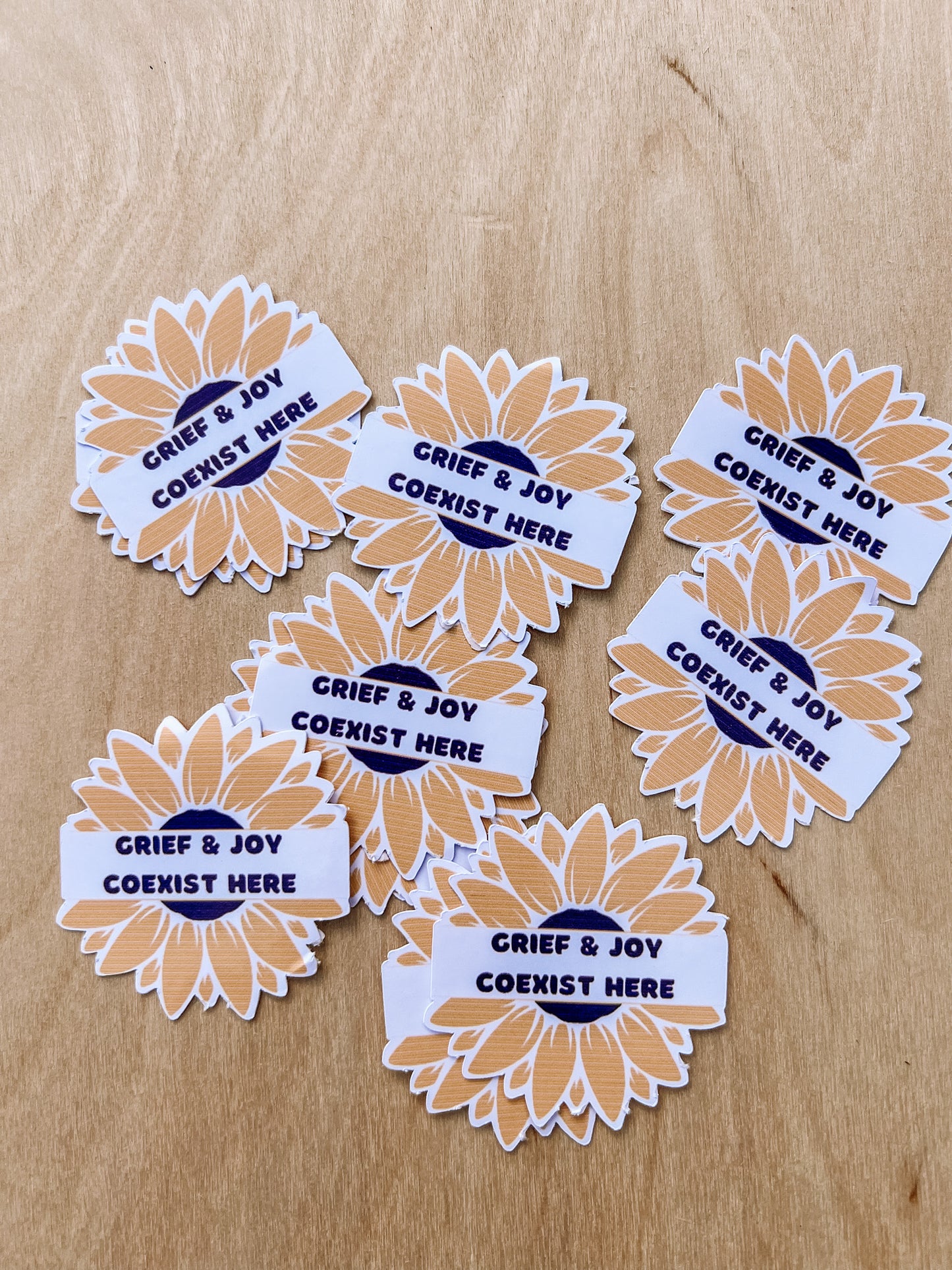 GRIEF AND JOY COEXIST HERE SUNFLOWER STICKERS